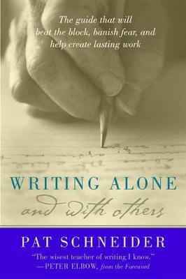 Writing Alone and with Others(English, Paperback, Schneider Pat)