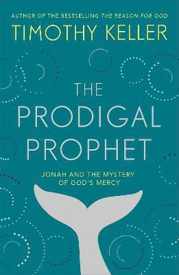 The Prodigal Prophet(English, Paperback, Keller Timothy)