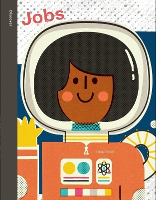 Spring Street Discover: Jobs(English, Hardcover, Boxer Books)