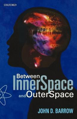 Between Inner Space and Outer Space(English, Paperback, Barrow John D.)