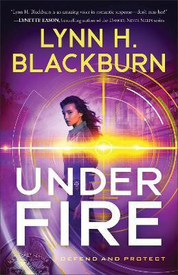 Under Fire(English, Paperback, Blackburn Lynn H.)