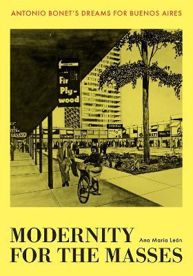 Modernity for the Masses(English, Hardcover, Leon Ana Maria)