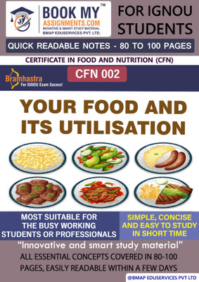 IGNOU CFN 2 Your Food and its Utilisation Study Material (Quick Readable Notes) For Ignou Student In Punjabi(Paperback, BMA Publication)