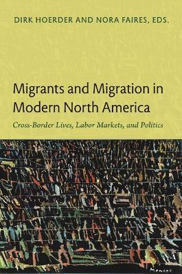 Migrants and Migration in Modern North America(English, Paperback, unknown)