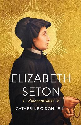 Elizabeth Seton(English, Hardcover, O'Donnell Catherine)