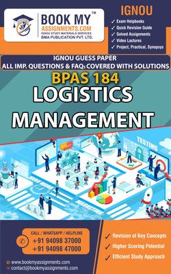 IGNOU BPAS 184 Logistics Management | Guess Paper | Important Question Answer | Bachelor of Arts (BAG)Public Administration(Paperback, BMA Publication)