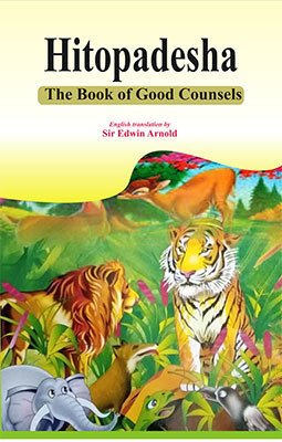 Hitopadesha: The Book of Good Counsels(Hardcover, Sir Edwin Arnold)
