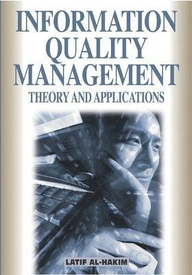 Information Quality Management  - Theory and Applications(English, Hardcover, unknown)