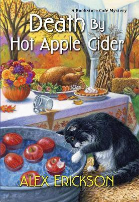 Death by Hot Apple Cider(English, Paperback, Erickson Alex)