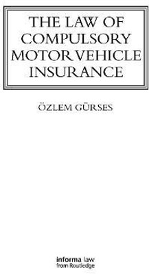 The Law of Compulsory Motor Vehicle Insurance(English, Hardcover, Guerses OEzlem)