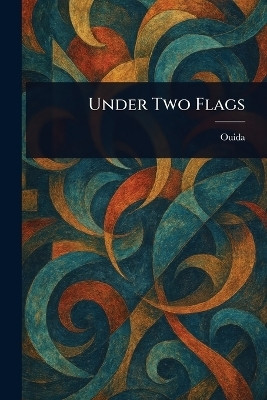 Under Two Flags(English, Paperback, Ouida)
