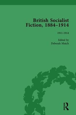 British Socialist Fiction, 1884-1914, Volume 5(English, Hardcover, Mutch Deborah)