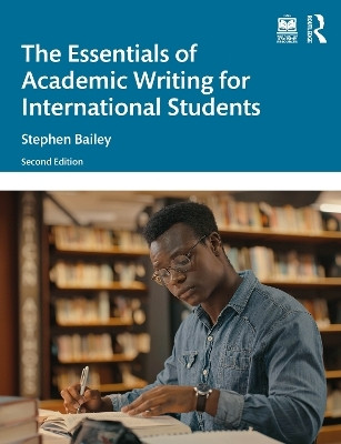 The Essentials of Academic Writing for International Students(English, Paperback, Bailey Stephen)