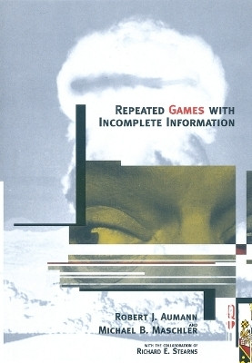 Repeated Games with Incomplete Information(English, Paperback, Aumann Robert J.)
