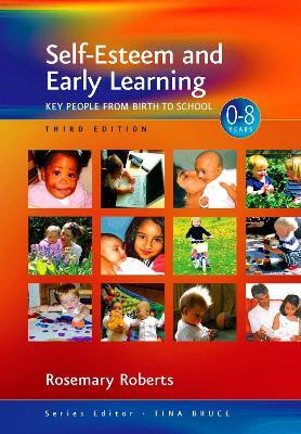 Self-Esteem and Early Learning(English, Electronic book text, Roberts Rosemary)