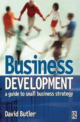 Business Development: A Guide to Small Business Strategy(English, Paperback, Butler David)