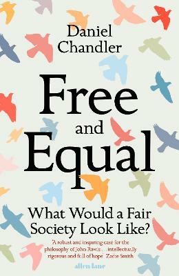 Free and Equal(English, Hardcover, Chandler Daniel)