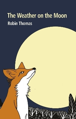 The Weather on the Moon(English, Paperback, Thomas Robin)