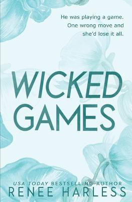 Wicked Games(English, Paperback, Harless Renee)