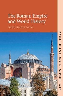 The Roman Empire and World History(English, Paperback, Bang Peter Fibiger)