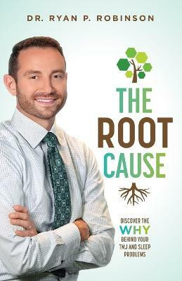 The Root Cause(English, Paperback, Robinson Ryan P.)