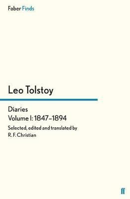 Tolstoy's Diaries Volume 1: 1847-1894(English, Electronic book text, Christian Reginald F)