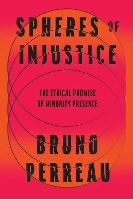 Spheres of Injustice(English, Paperback, Perreau Bruno)