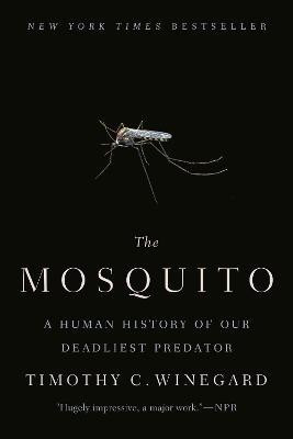 The Mosquito(English, Paperback, Winegard Timothy C.)