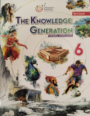 Revised The Knowledge Generation General Knowledge 6(Paperback, Indiannica Learning)