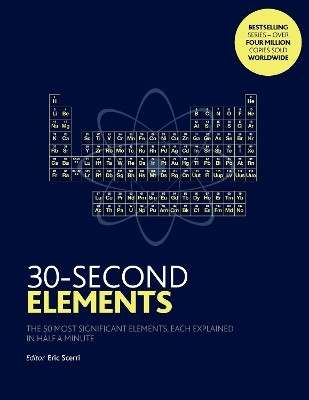 30-Second Elements(English, Paperback, Scerri Eric)