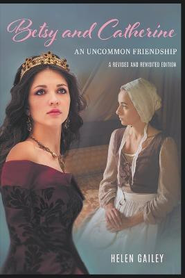 Betsy and Catherine(English, Paperback, Gailey Helen)