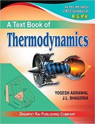 A Text Book of Thermodynamics (R.G.PV)(English, Paperback, J.L.Bhagoria Yogesh Agrawal)