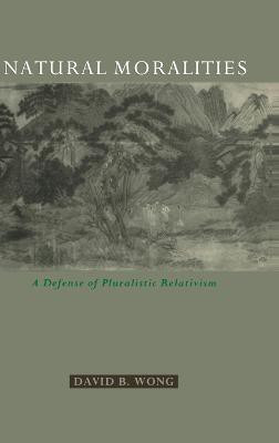 Natural Moralities(English, Hardcover, Wong David B.)