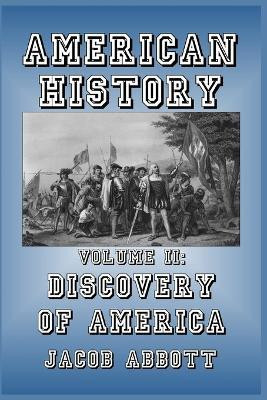 Discovery of America(English, Paperback, Abbott Jacob)