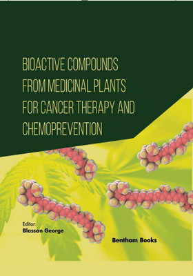 Bioactive Compounds from Medicinal Plants for Cancer Therapy and Chemoprevention(Hardcover, Blassan George)