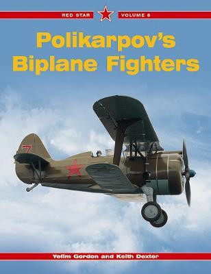 Red Star 6: Polikarpov's Biplane Fighters(English, Paperback, Dexter Keith)