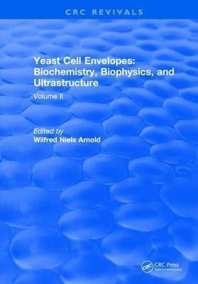 Yeast Cell Envelopes Biochemistry Biophysics and Ultrastructure(English, Hardcover, Arnold Leo H)