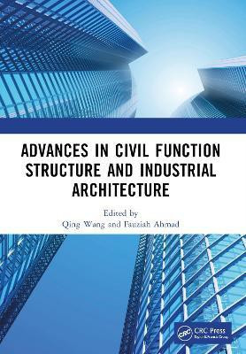 Advances in Civil Function Structure and Industrial Architecture(English, Hardcover, unknown)