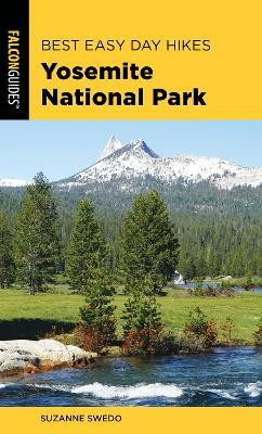 Best Easy Day Hikes Yosemite National Park(English, Paperback, Swedo Suzanne)