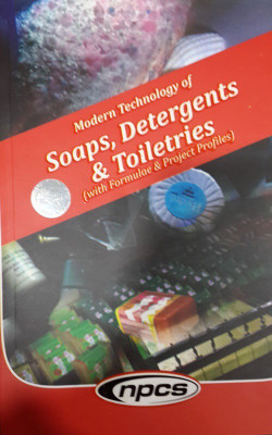 Modern Technology of Soaps, Detergents & Toiletries (with Formulae & Project Profiles) 3rd Edition(English, Paperback, Chattopadhyay P. K.)