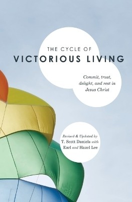 The Cycle of Victorious Living(English, Paperback, Daniels T Scott)