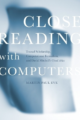 Close Reading with Computers(English, Electronic book text, Eve Martin Paul)