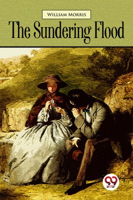 The Sundering Flood(English, Paperback, Morris William)