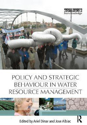 Policy and Strategic Behaviour in Water Resource Management(English, Paperback, unknown)