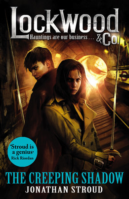 Lockwood & Co: The Creeping Shadow(English, Paperback, Stroud Jonathan)