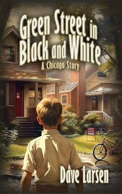 Green Street in Black and White(English, Hardcover, Larsen Dave)