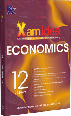 Xam idea Class 12 Economics (2025–26) | CBSE Board | Crux Notes, Topper’s Answers & Case-Based Practice | NEP 2020 & NCFSE 2023 Compliant(Paperback, Xam idea)