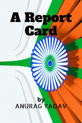 A Report Card  - The State of Education in India(English, Paperback, Yadav Anurag)