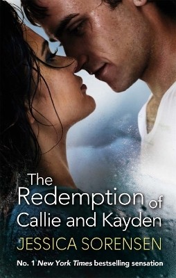 The Redemption of Callie and Kayden(English, Paperback, Sorensen Jessica)