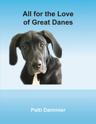 All for the Love of Great Danes(English, Paperback, Dammier Patti)